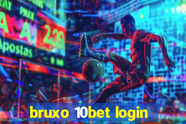 bruxo 10bet login